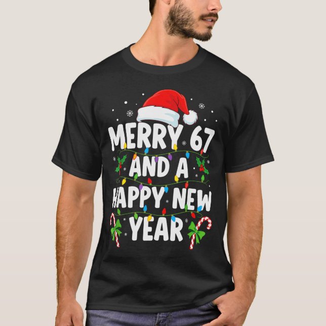 Camiseta Merry 67 And A Happy New Year Six Seven Christmas  (Anverso)
