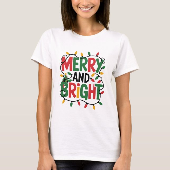 Camiseta  Merry and Bright Christmas T-Shirt, Festive Holid (Anverso)
