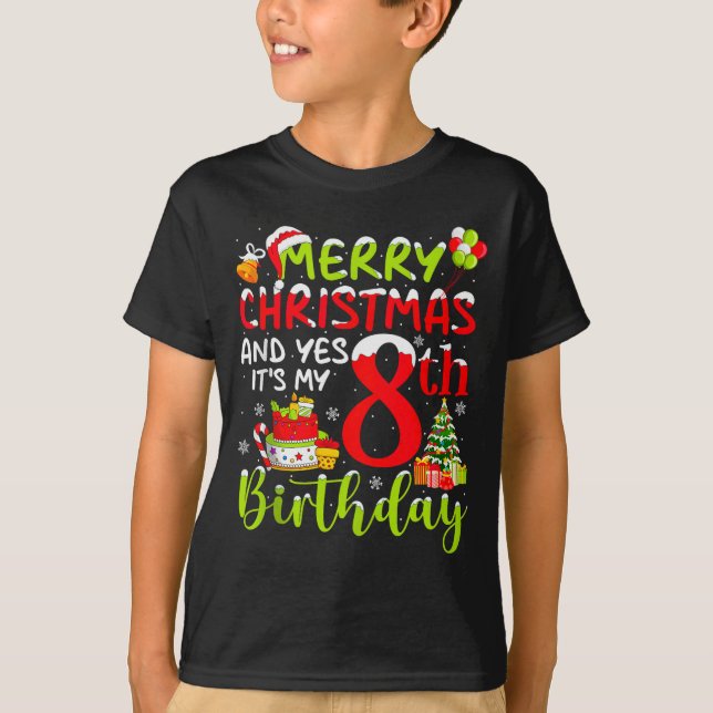 Camiseta Merry Christmas Day And Yes It's My 8th Birthday B (Anverso)