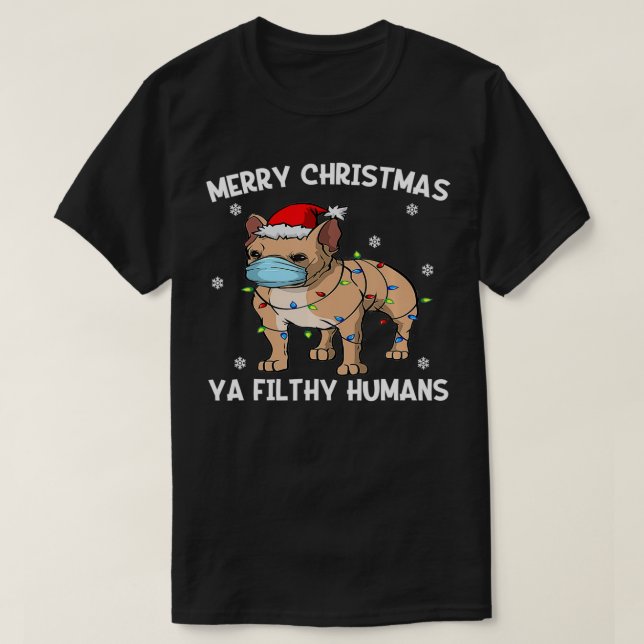 Camiseta Merry Christmas Frenchie Dog Face Mask Toro francé (Diseño del anverso)
