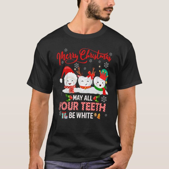 Camiseta Merry Christmas May All Your Teeth Be White Dental (Anverso)