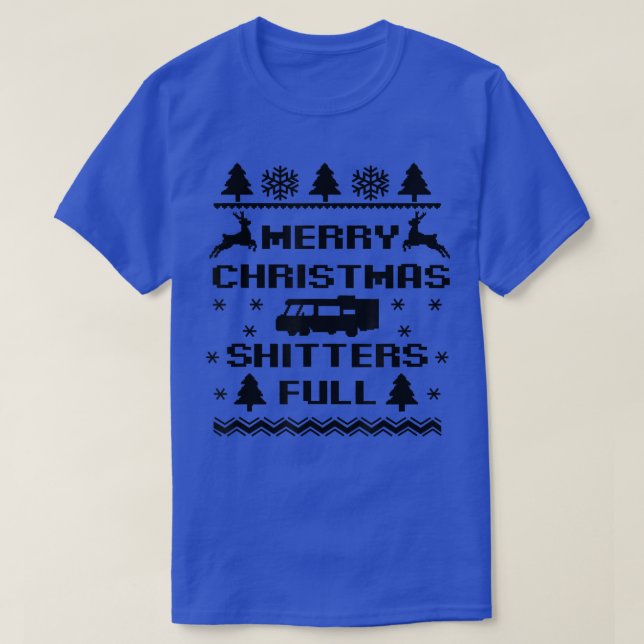 Camiseta Merry Christmas Shitters Full Camper Reindeer Ugly (Diseño del anverso)