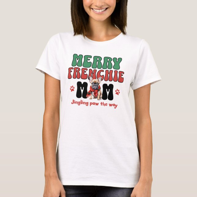 Camiseta Merry Frenchie Mom Navidades (Anverso)