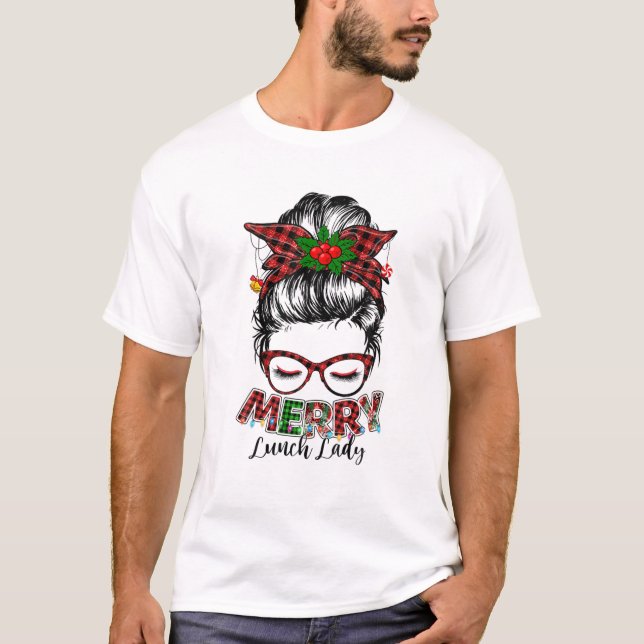 Camiseta Merry Lunch Lady Messy Bun Santa Lunch Lady Christ (Anverso)