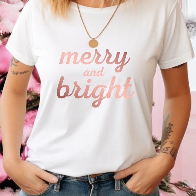 Camiseta Merry y Bright - lindo guión de oro rosa (Subido por el creador)
