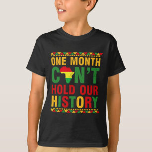 Camiseta Mes africano de historia negra un mes no puede agu