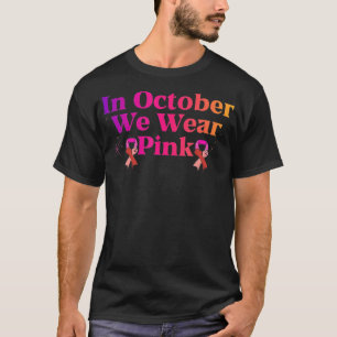 Camiseta Mes de Conciencia sobre el Cáncer de Mama Mujeres