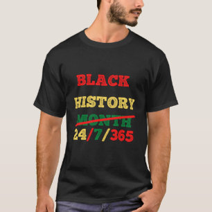 Camiseta Mes de historia negra 24/7/365