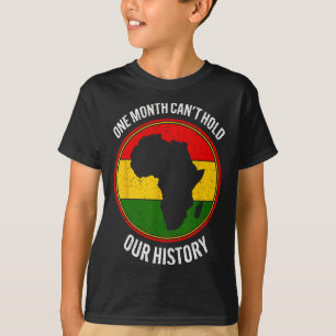 Camiseta Mes de historia negra un mes no puede aguantar nue