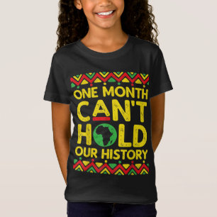 Camiseta Mes de historia negra un mes no puede aguantar nue
