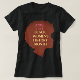 Camiseta Mes de la historia de las mujeres negras