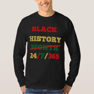 Camiseta Mes de la historia negra 24/7/365 - HISTORIA NEGRA