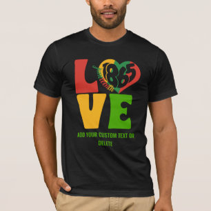 Camiseta Mes de la Historia Negra Amor 1865 Enero 18