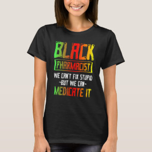 Camiseta Mes de la historia negra arregle farmacéuticos afr