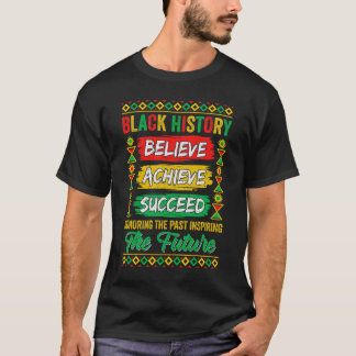 Camiseta Mes de la Historia Negra Creer Lograr El Éxito De 