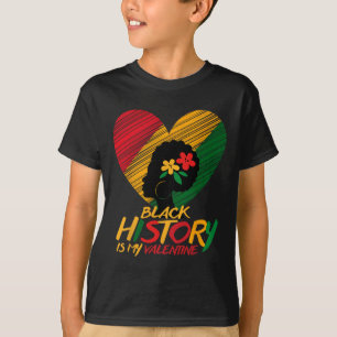 Camiseta Mes de la Historia Negra es mi San Valentín Mujere
