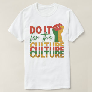 Camiseta Mes de la Historia Negra Hágalo Por La Cultura