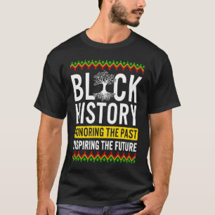 Camiseta Mes de la historia negra honrando el futuro inspir