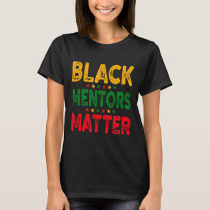 Camiseta Mes de la historia negra los mentores problemático