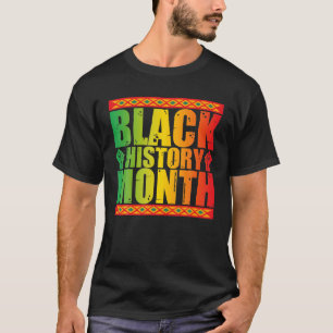 Camiseta Mes de la Historia Negra Melanin Afroamericano