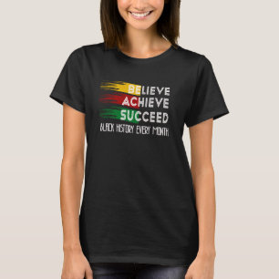 Camiseta Mes de la Historia Negra Orgulloso Logro de Creenc