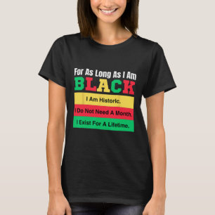Camiseta Mes de la Historia Negra Por Tanto Tiempo Como Yo
