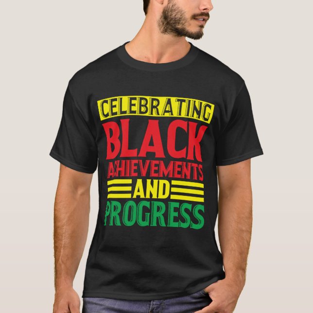 Camiseta Mes de la historia negra que celebra los logros de (Anverso)