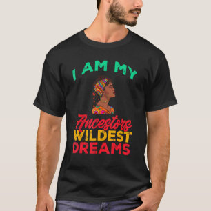Camiseta Mes de la Historia Negra Soy mis ancestros el sueñ