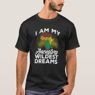 Camiseta Mes de la Historia Negra Soy mis ancestros el sueñ