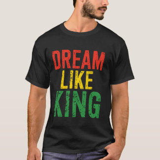 Camiseta Mes de la Historia Negra Sueña Como Rey