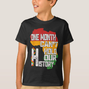 Camiseta Mes de la Historia Negra Un Mes No Puede Contener 