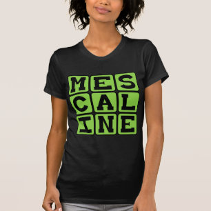 Camiseta Mescalina, Droga Alucinógena