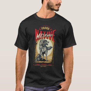 Camiseta Meskwaki Nativo Estadounidense Nacido Espíritu Lob