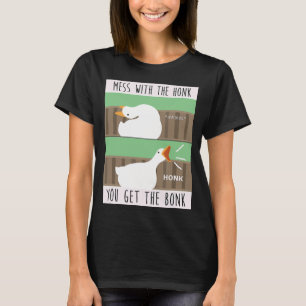 Camiseta Mess Con El Honk Tienes La Bonk