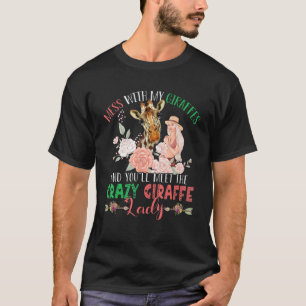 Camiseta Mess con jirafas y te reunirás con una loca Gir di