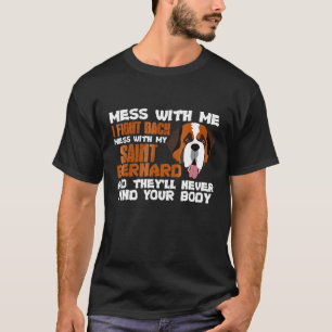 Camiseta Mess Conmigo, Lucho Contra El Mess Con Mi St Berna