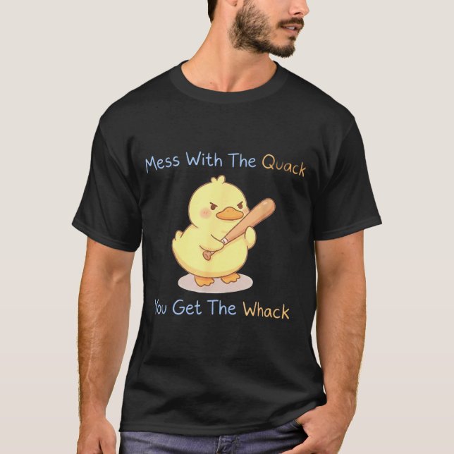 Camiseta Mess With The Quack You Get The Whack Funny Duck M (Anverso)