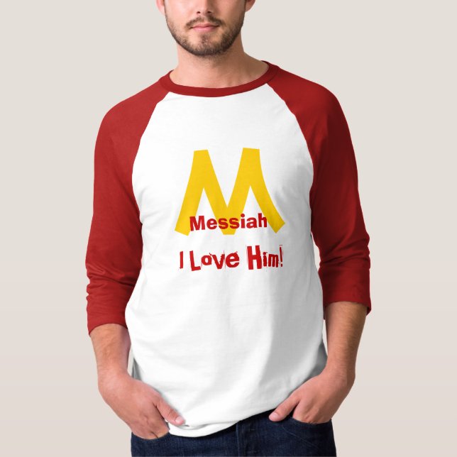 Camiseta Messiah, i Love Him! (Anverso)