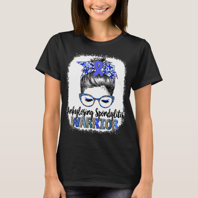 Camiseta Messy Bun Ankyloss Spondylitis Warrior (Anverso)