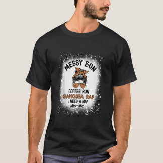 Camiseta Messy Bun Café Rangsta Rap Mom Life Coffee L
