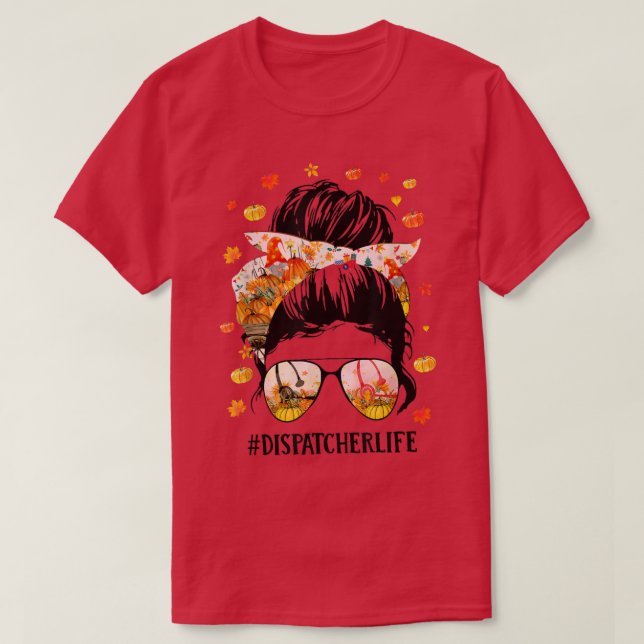 Camiseta Messy Bun Dispatcher Life Thankending Costume Par (Diseño del anverso)