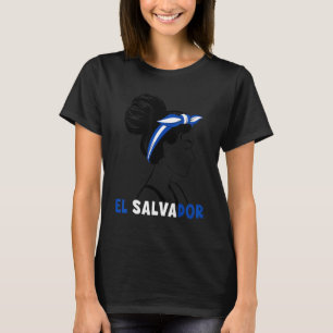 Camiseta Messy Bun El Salvador Bandera El Salvador Para Chi
