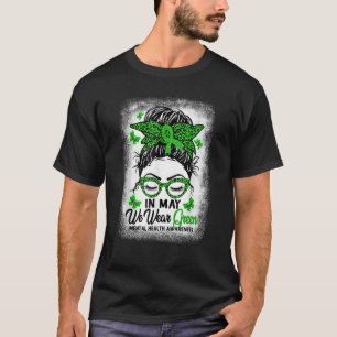 Camiseta Messy Bun En Mayo Usamos Green Para La Salud Menta