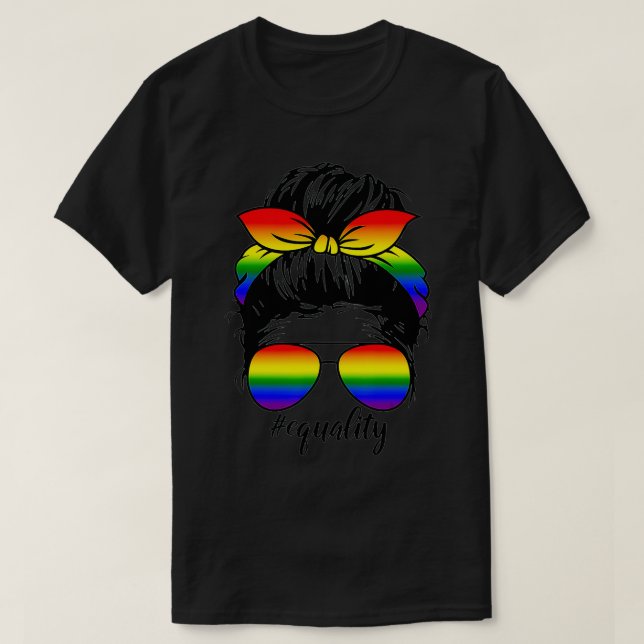 Camiseta Messy Bun Equality Lesbian LGBT Orgullo Gay Mes Ra (Diseño del anverso)