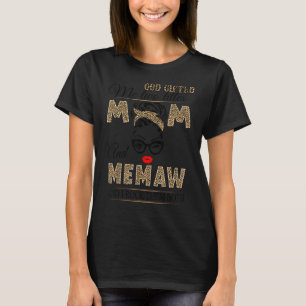 Camiseta Messy Bun God me Hizo Dos Títulos Mamá Y Memaw Mot