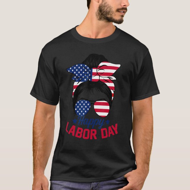 Camiseta Messy Bun Hair American Flag Happy Labor Day Patri (Anverso)