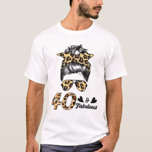 Camiseta Messy Bun Leopard 40º Cumpleaños Fabul De 40 Años