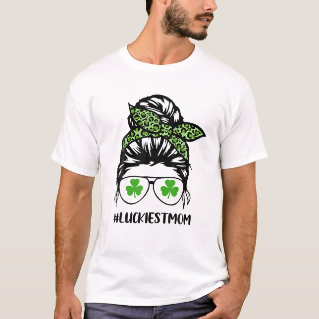 Camiseta Messy Bun Luckiest Mom St. Patrick's Day (Anverso)