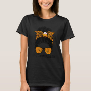Camiseta Messy Bun Nurse Life Halloween futura enfermera Le