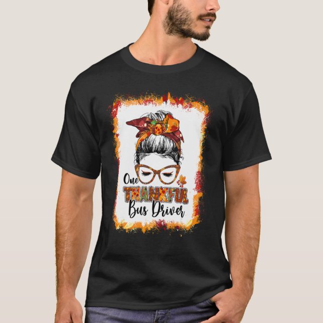 Camiseta Messy Bun One Agradecido Conductor De Autobús Otoñ (Anverso)